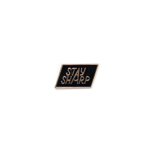 Stay Sharp Hard Enamel Pin